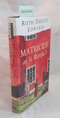 Matricide at St. Martha's. SIGNED BY AUTHOR.