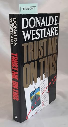 Trust Me On This. SIGNED PRESENTATION COPY OF UK FIRST EDITION.