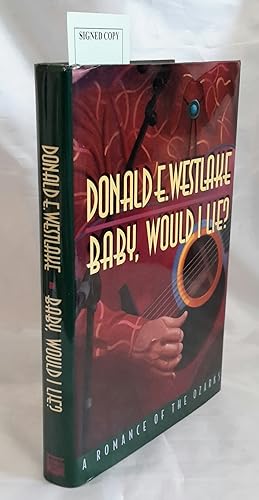 Baby, Would I Lie? SIGNED PRESENTATION COPY OF FIRST EDITION.