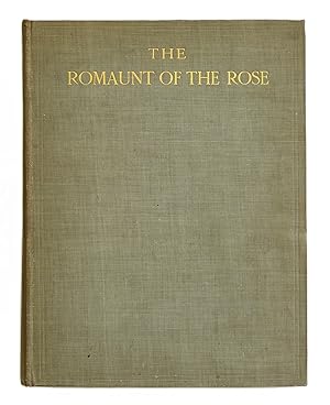 The Romaunt of The Rose. Rendered out of the French into English by Geoffrey Chaucer. And Illustr...