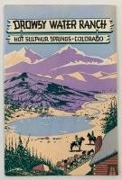 Drowsy Water Ranch--Hot Sulphur Springs, Colorado Promotional Pamphlet