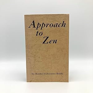 Approach to Zen: The Reality of Zazen / Modern Civilization and Zen