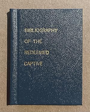 A Bibliographical Record of the Reverend John Williams (1664-1729): The Redeemed Captive Returnin...