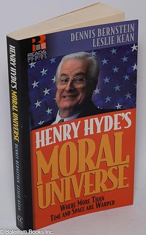Henry Hyde's moral universe where more than time and space are warped