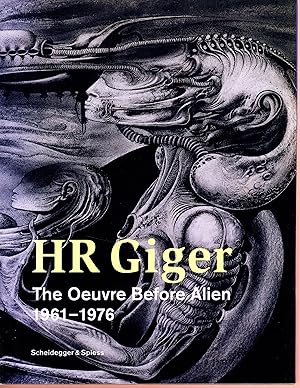HR Giger - The Oeuvre Before Alien: Works 1961-1976 (english version)