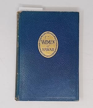 Women of Hawaii (1929) - SCARCE, presents 154 biographical portraits of women