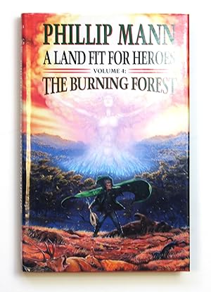 The Burning Forest: A Land Fit For Heroes 3: Bk. 4