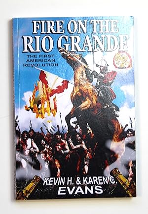 Fire On The Rio Grande