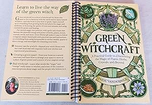 Green Witchcraft: A Practical Guide to Discovering the Magic of Plants, Herbs, Crystals, and Beyo...