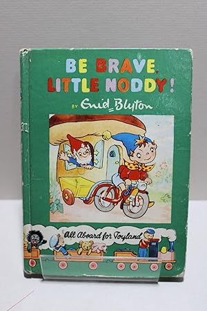 Noddy - Be Brave Little Noddy