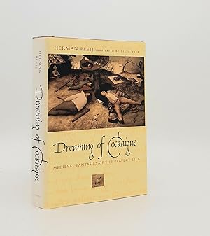 DREAMING OF COCKAIGNE Medieval Fantasies of the Perfect Life