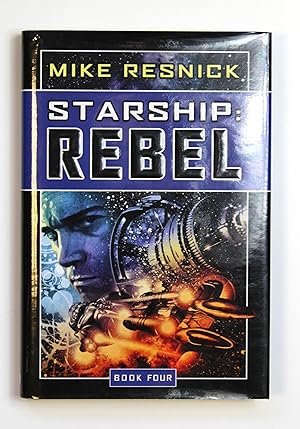 Starship: Rebel (Starship, 4)