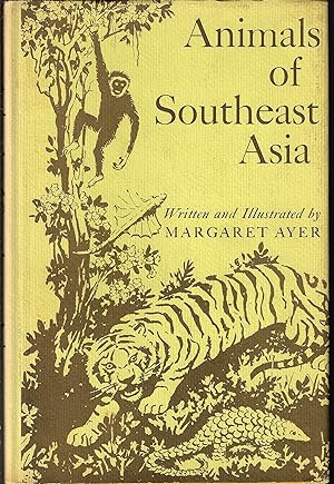 Animals of Southeast Asia (Inscribed By Author)
