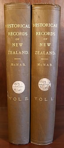 Historical Records of New Zealand in Two Volumes