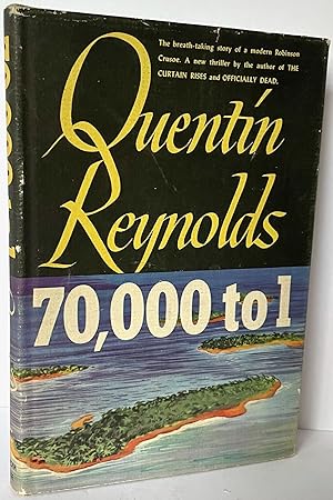 70,000 to 1 : The Story of Lieutenant Gordon Manuel
