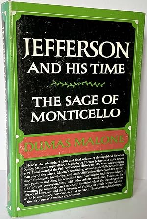 Jefferson and His Time [ Volume Six ] : The Sage of Monticello