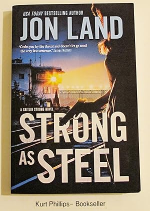 Strong As Steel: A Caitlin Strong Novel (Caitlin Strong Novels, 10) Signed Copy