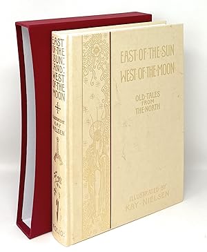 East of the Sun and West of the Moon: Old Tales From the North THE FOLIO SOCIETY