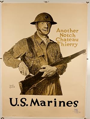 1918 ORIGINAL POSTER: "ANOTHER NOTCH CHATEAU THIERRY"/ SIGNED / LINEN / WWI