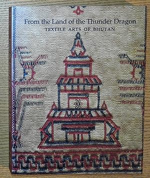 From the Land of the Thunder Dragon: Textile Arts of Bhutan
