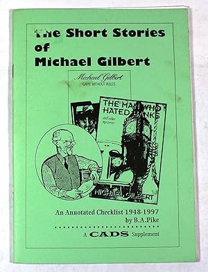 The Short Stories of Gilbert Michael: An Annotated Checklist, 1948-1997 CADS Supplement Number 7