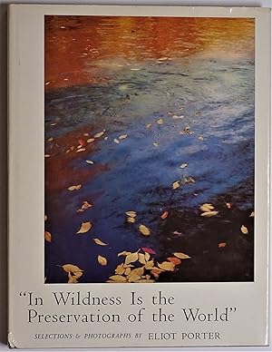 "In Wildness is the Preservation of the World"
