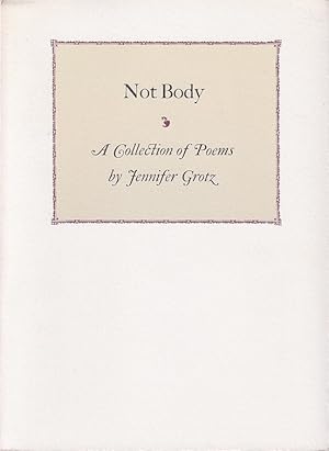 Not Body: Poems