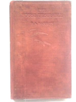 The House Desirable: A Handbook For Those Who Wish To Acquire Homes That Charm