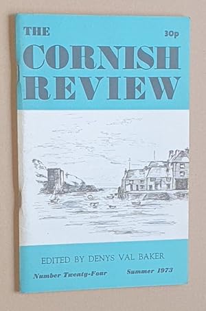 The Cornish Review Number Twenty-four [24], Summer 1973