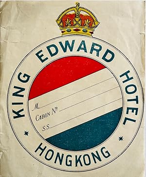 Original Vintage Luggage Label - King Edward Hotel, Hong Kong