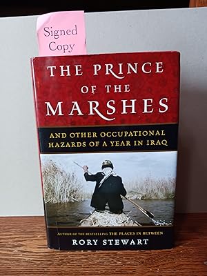 Prince of the Marshes - And Other Occupational Hazards of a Year in Iraq