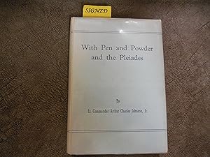With Pen and Powder and the Pleiades