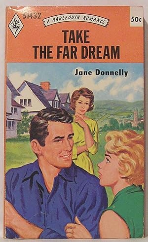 Take the Far Dream: A Harlequin Romance, 1432