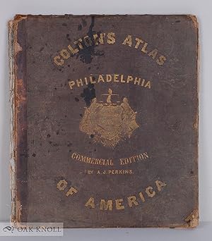 COLTON'S ATLAS OF AMERICA, ILLUSTRATING PHYSICAL AND POLITICAL GEOGRAPHY