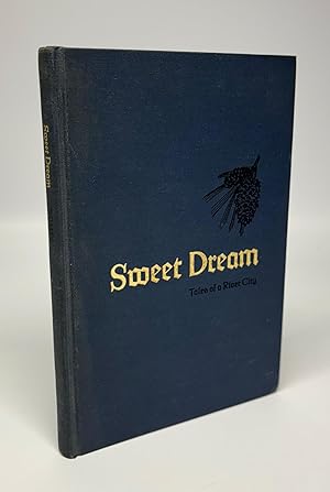 Sweet Dream: Tales of a River City