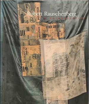 Robert Rauschenberg: A Retrospective