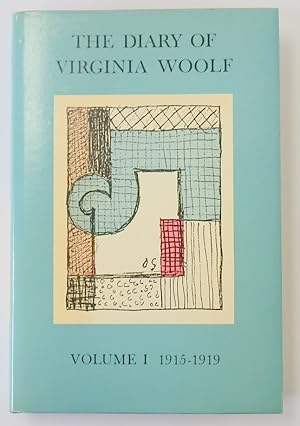 The Diary of Virginia Woolf: Vol. I: 1915-1919