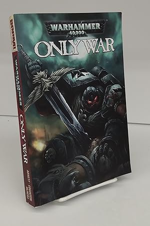 Only War: Damnation Crusade/ Blood and Thunder/ Fire & Honour (Warhammer 40,000)