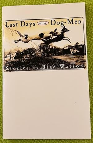 Last Days of the Dog-Men