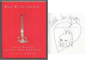 What We Do For Love (Signed First Edition)