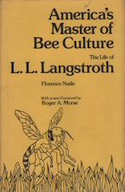 America's Master of Bee Culture: The Life of L. L. Langstroth