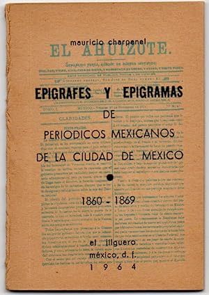 [MINIATURE] EPIGRAFES Y EPIGRAMAS DE PERIODICOS MEXICANOS DE LA CUIDAD DE MEXICO, 1860-1869