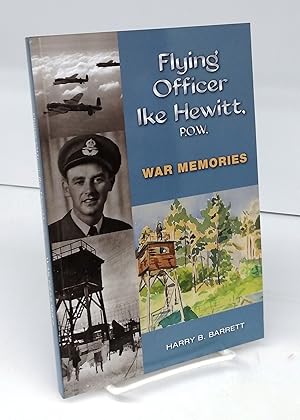 Flying Officer Ike Hewitt, P.O.W.: War Memories
