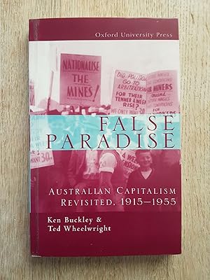 False Paradise : Australian Capitalism Revisited, 1915-1955