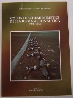 Colori E Schemi Mimetici Della Regia Aeronautica 1935-1943, Second Edition