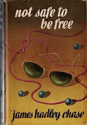 NOT SAFE TO BE FREE