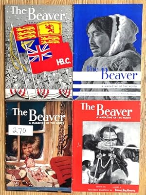 THE BEAVER. A Magazine of the North. 4 Issues - Outfit 270, June,1939 to March,1940