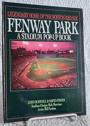 FENWAY PARK: Legendary Home of the Boston Red Sox