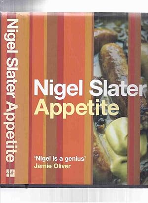 Appetite: So What Do You Want to Eat Today -by Nigel Slater -a Signed Copy (includes Recipes / Fo...