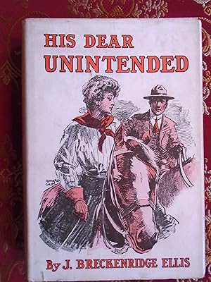 HIS DEAR UNINTENDED